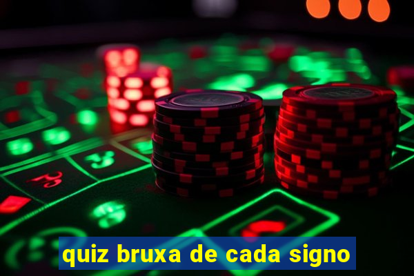 quiz bruxa de cada signo